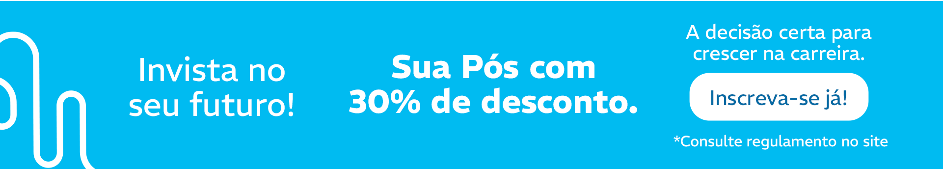 30% NA PÓS